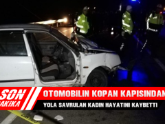 Otomobilin Kopan Kapısından Yola Savrulan Kadın Hayatını Kaybetti